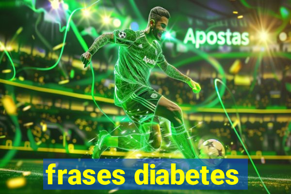 frases diabetes